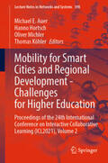 Auer / Hortsch / Michler |  Mobility for Smart Cities and Regional Development - Challenges for Higher Education | eBook | Sack Fachmedien