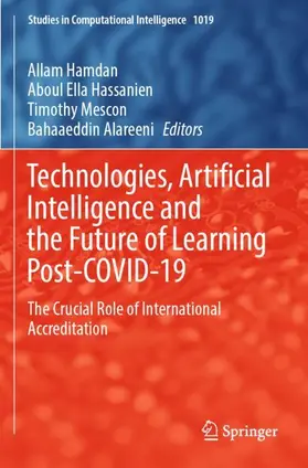 Hamdan / Alareeni / Hassanien |  Technologies, Artificial Intelligence and the Future of Learning Post-COVID-19 | Buch |  Sack Fachmedien