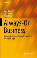 Bajgoric / Bajgoric / Alagic |  Always-On Business | Buch |  Sack Fachmedien