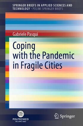 Pasqui | Coping with the Pandemic in Fragile Cities | Buch | 978-3-030-93978-6 | sack.de