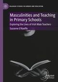 O'Keeffe |  Masculinities and Teaching in Primary Schools | Buch |  Sack Fachmedien