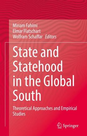 Fahimi / Schaffar / Flatschart | State and Statehood in the Global South | Buch | 978-3-030-93999-1 | sack.de