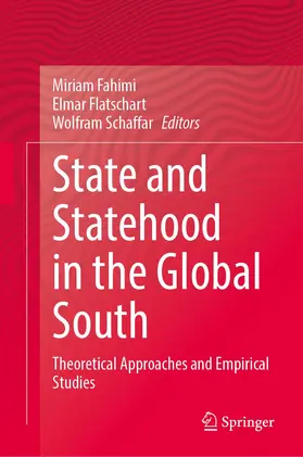 Fahimi / Schaffar / Flatschart |  State and Statehood in the Global South | Buch |  Sack Fachmedien