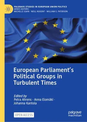 Ahrens / Kantola / Elomäki |  European Parliament's Political Groups in Turbulent Times | Buch |  Sack Fachmedien