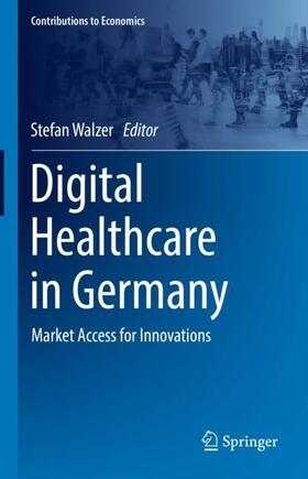 Walzer | Digital Healthcare in Germany | Buch | 978-3-030-94024-9 | sack.de