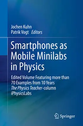 Kuhn / Vogt | Smartphones as Mobile Minilabs in Physics | E-Book | sack.de
