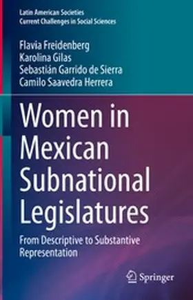 Freidenberg / Gilas / Garrido de Sierra |  Women in Mexican Subnational Legislatures | eBook | Sack Fachmedien