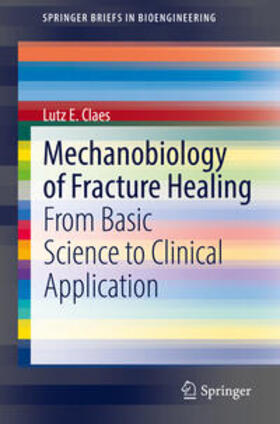 Claes | Mechanobiology of Fracture Healing | E-Book | sack.de