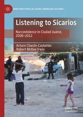 Chacón Castañón / Irwin | Listening to Sicarios | E-Book | sack.de