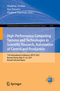 Jordan / Faerman / Tarasov |  High-Performance Computing Systems and Technologies in Scientific Research, Automation of Control and Production | Buch |  Sack Fachmedien