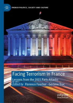 Faucher / Truc | Facing Terrorism in France | Buch | 978-3-030-94162-8 | www.sack.de