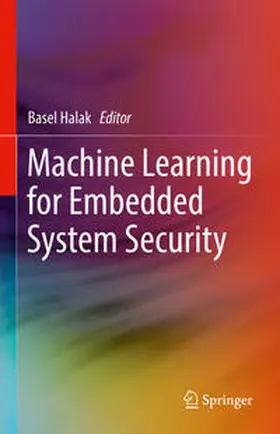 Halak |  Machine Learning for Embedded System Security | eBook | Sack Fachmedien