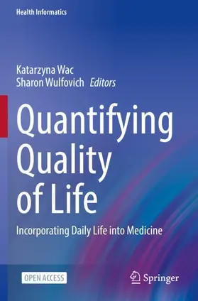 Wulfovich / Wac |  Quantifying Quality of Life | Buch |  Sack Fachmedien