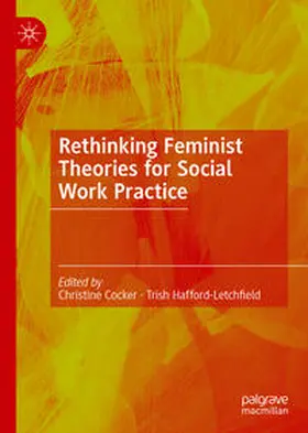 Cocker / Hafford-Letchfield | Rethinking Feminist Theories for Social Work Practice | E-Book | www.sack.de