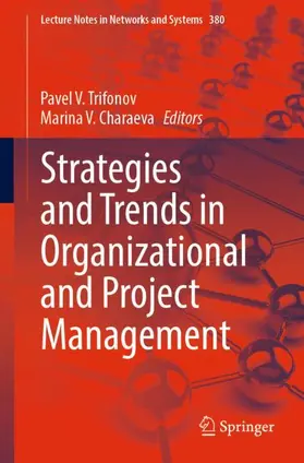 Charaeva / Trifonov |  Strategies and Trends in Organizational and Project Management | Buch |  Sack Fachmedien