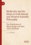 Obiedat |  Modernity and the Ideals of Arab-Islamic and Western-Scientific Philosophy | Buch |  Sack Fachmedien