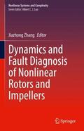 Zhang |  Dynamics and Fault Diagnosis of Nonlinear Rotors and Impellers | Buch |  Sack Fachmedien