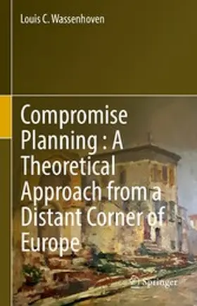 Wassenhoven | Compromise Planning : A Theoretical Approach from a Distant Corner of Europe | E-Book | www.sack.de