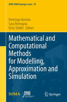 Barrera / Remogna / Sbibih |  Mathematical and Computational Methods for Modelling, Approximation and Simulation | eBook | Sack Fachmedien