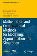 Barrera / Sbibih / Remogna |  Mathematical and Computational Methods for Modelling, Approximation and Simulation | Buch |  Sack Fachmedien