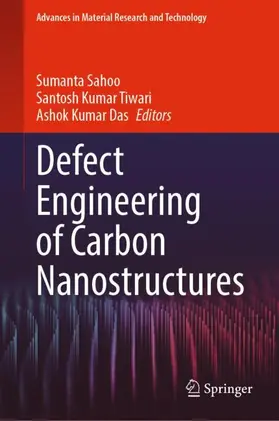 Sahoo / Das / Tiwari |  Defect Engineering of Carbon Nanostructures | Buch |  Sack Fachmedien