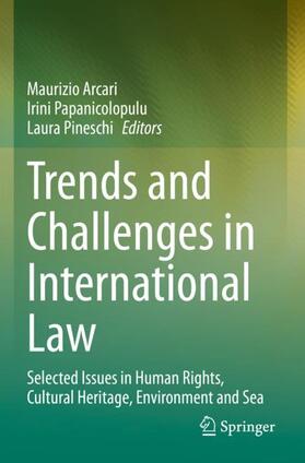 Arcari / Pineschi / Papanicolopulu | Trends and Challenges in International Law | Buch | 978-3-030-94389-9 | sack.de