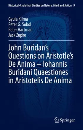 Klima / Zupko / Sobol |  John Buridan's Questions on Aristotle's De Anima - Iohannis Buridani Quaestiones in Aristotelis De Anima | Buch |  Sack Fachmedien