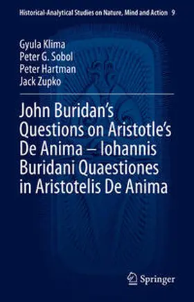Klima / Sobol / Hartman |  John Buridan’s Questions on Aristotle’s De Anima – Iohannis Buridani Quaestiones in Aristotelis De Anima | eBook | Sack Fachmedien