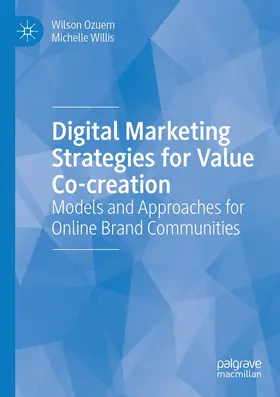 Willis / Ozuem | Digital Marketing Strategies for Value Co-creation | Buch | 978-3-030-94446-9 | sack.de