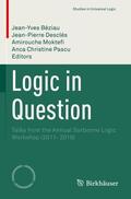 Béziau / Pascu / Desclés |  Logic in Question | Buch |  Sack Fachmedien