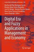 Rodríguez García / Cortez Alejandro / Kacprzyk |  Digital Era and Fuzzy Applications in Management and Economy | Buch |  Sack Fachmedien