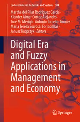 Rodríguez García / Cortez Alejandro / Merigó |  Digital Era and Fuzzy Applications in Management and Economy | eBook | Sack Fachmedien
