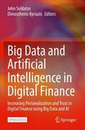 Kyriazis / Soldatos |  Big Data and Artificial Intelligence in Digital Finance | Buch |  Sack Fachmedien