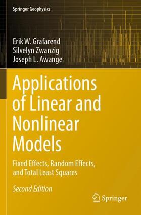 Grafarend / Awange / Zwanzig | Applications of Linear and Nonlinear Models | Buch | 978-3-030-94600-5 | sack.de