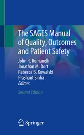 Romanelli / Dort / Kowalski |  The SAGES Manual of Quality, Outcomes and Patient Safety | Buch |  Sack Fachmedien
