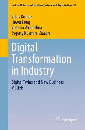 Kumar / Kuzmin / Leng | Digital Transformation in Industry | Buch | 978-3-030-94616-6 | sack.de