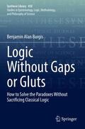 Burgis |  Logic Without Gaps or Gluts | Buch |  Sack Fachmedien