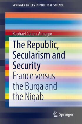 Cohen-Almagor | The Republic, Secularism and Security | Buch | 978-3-030-94668-5 | sack.de