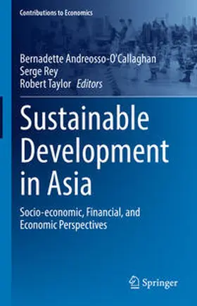 Andreosso-O'Callaghan / Taylor / Rey |  Sustainable Development in Asia | Buch |  Sack Fachmedien