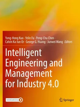 Kuo / Fu / Wang |  Intelligent Engineering and Management for Industry 4.0 | Buch |  Sack Fachmedien