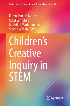 Murcia / Wilson / Campbell |  Children's Creative Inquiry in STEM | Buch |  Sack Fachmedien