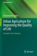Pickard |  Urban Agriculture for Improving the Quality of Life | Buch |  Sack Fachmedien