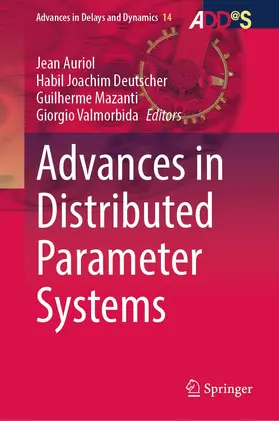 Auriol / Valmorbida / Deutscher |  Advances in Distributed Parameter Systems | Buch |  Sack Fachmedien