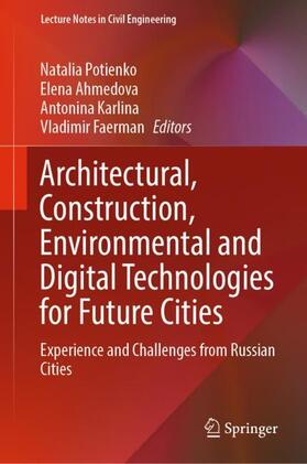 Potienko / Faerman / Ahmedova | Architectural, Construction, Environmental and Digital Technologies for Future Cities | Buch | 978-3-030-94769-9 | sack.de