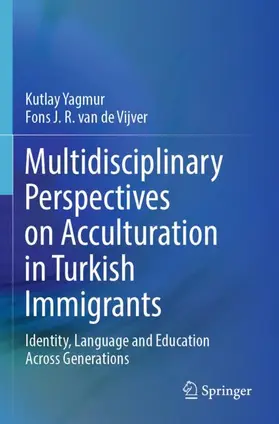 van de Vijver / Yagmur |  Multidisciplinary Perspectives on Acculturation in Turkish Immigrants | Buch |  Sack Fachmedien