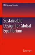 Hossain |  Sustainable Design for Global Equilibrium | Buch |  Sack Fachmedien