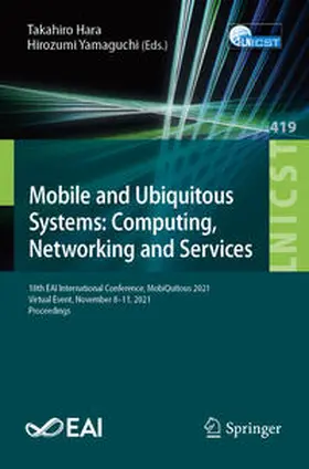 Hara / Yamaguchi | Mobile and Ubiquitous Systems: Computing, Networking and Services | E-Book | www.sack.de