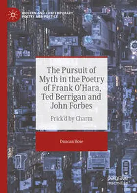 Hose | The Pursuit of Myth in the Poetry of Frank O'Hara, Ted Berrigan and John Forbes | E-Book | sack.de