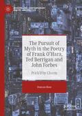 Hose |  The Pursuit of Myth in the Poetry of Frank O'Hara, Ted Berrigan and John Forbes | Buch |  Sack Fachmedien