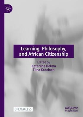 Kontinen / Holma | Learning, Philosophy, and African Citizenship | Buch | 978-3-030-94881-8 | sack.de